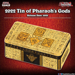 YGO - 2022 Tin of the Pharaoh's Gods
